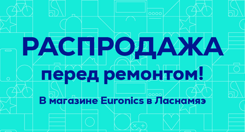 3714-Euronics-Распродажа-перед-ремонтом-в-Lasnamae-Euronics-800x433.jpg