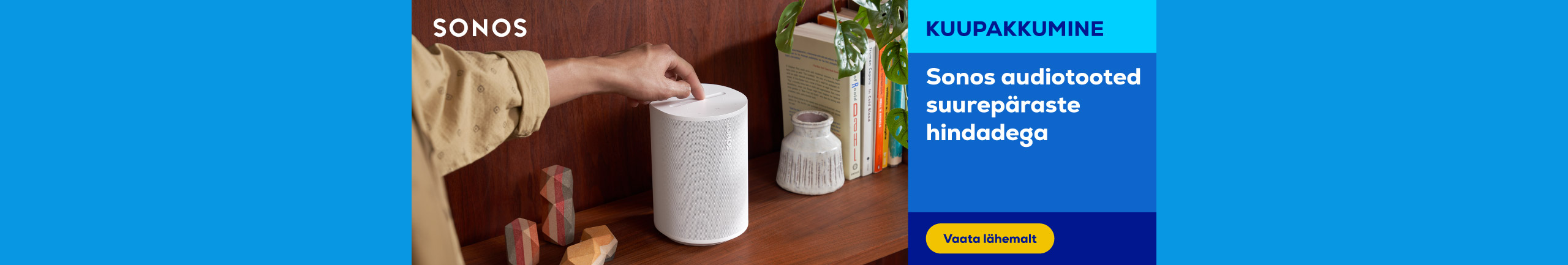 Sonos audiotooted suurepäraste hindadega