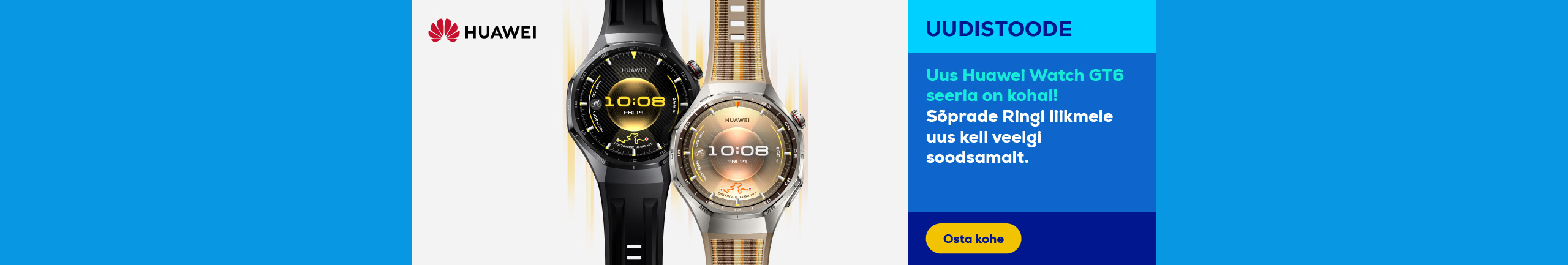 Uus Huawei Watch GT6 seeria on kohal!