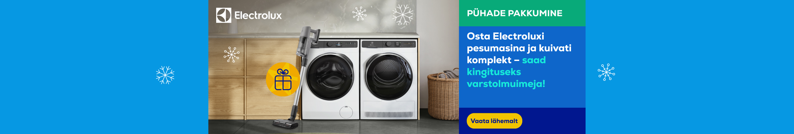 Osta Electroluxi pesumasina ja kuivati komplekt – saad kingituseks varstolmuimeja