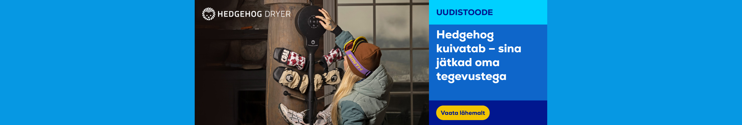 Dry quickly with a Hedgehog and get back to your activities