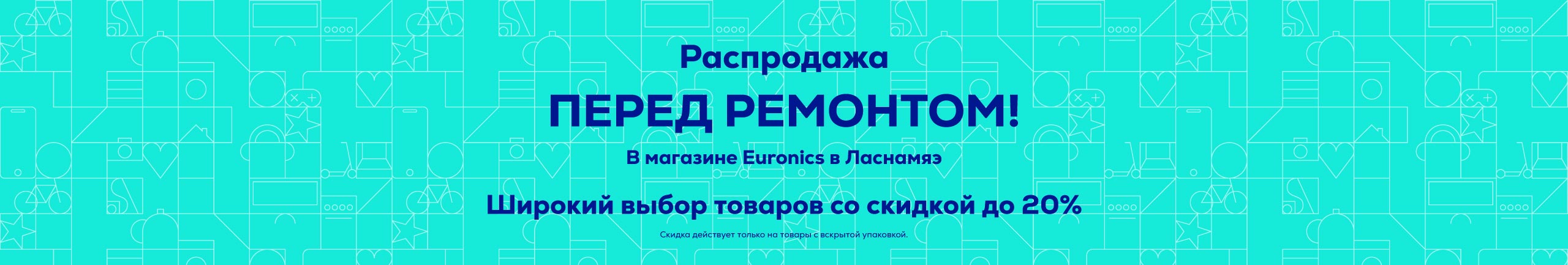 Remondieelne lõpumüük Lasnamäe Euronicsis