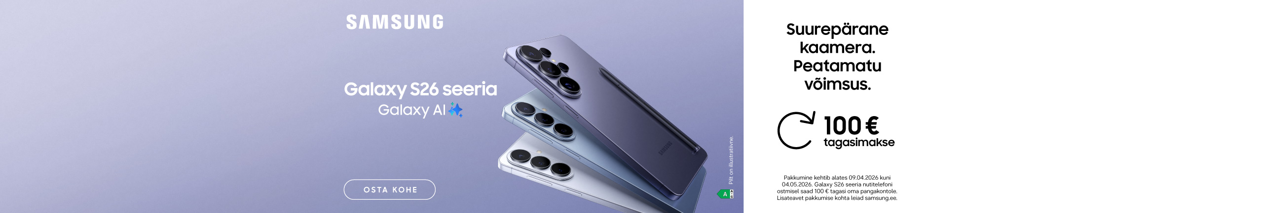 Osta Samsung Galaxy S26 või S25 FE ja saa osa rahast tagasi!