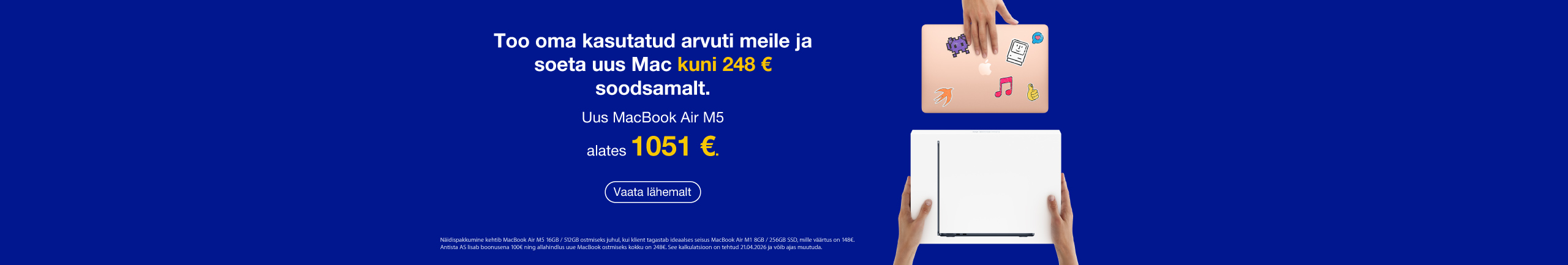 Too oma vana MacBook ja osta uus parema hinnaga!