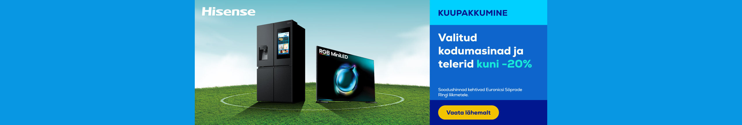 Selected Hisense home appliances and TVs up to -20%