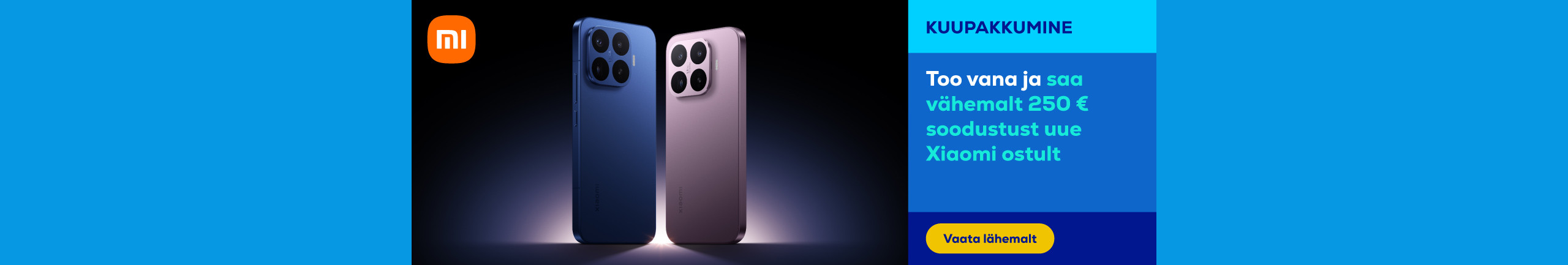 Bring in your old device and get at least 250 € off a new Xiaomi