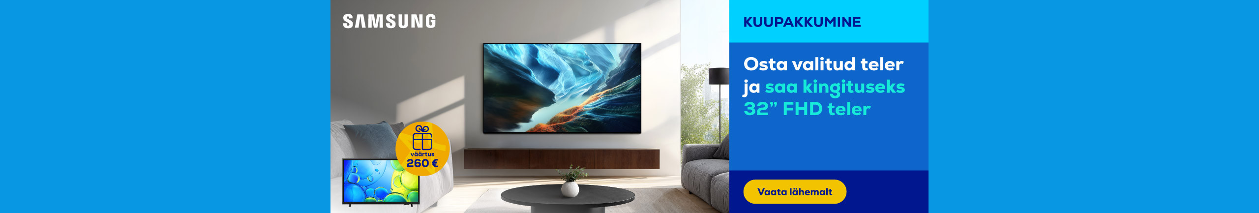 Buy a selected Samsung TV and get a 32" FHD TV as a gift