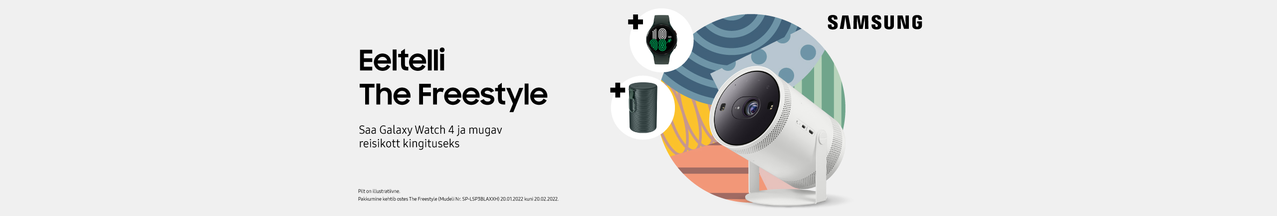 Pre-order Samsung The Freestyle and get Galaxy Watch 4 and travelbag as a complimentary gift!