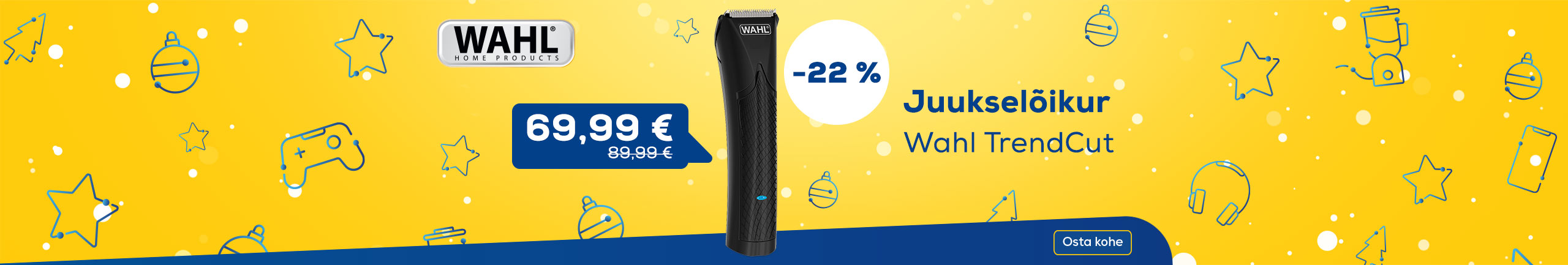 Wahl products now with good prices!