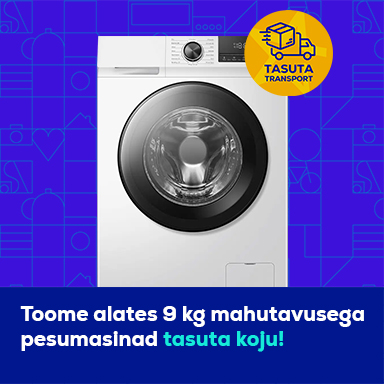 Toome alates 9kg mahutavusega pesumasinad tasuta koju!