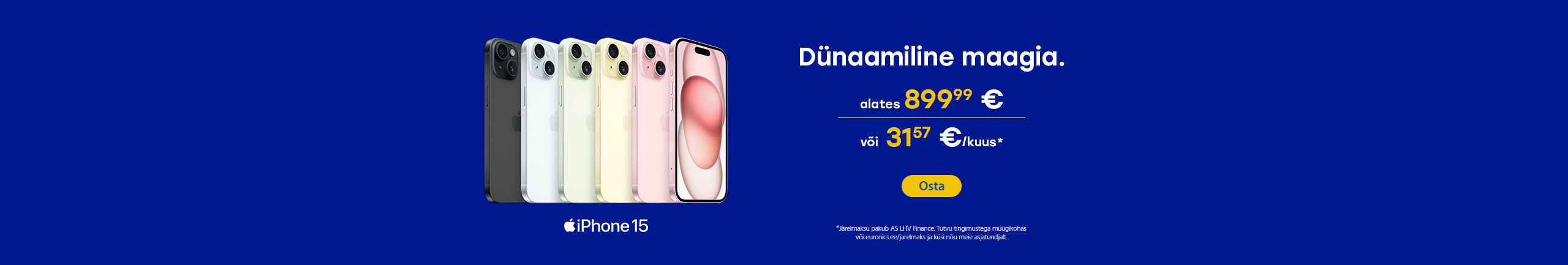 
Apple iPhone 15 starting from 899,99€
