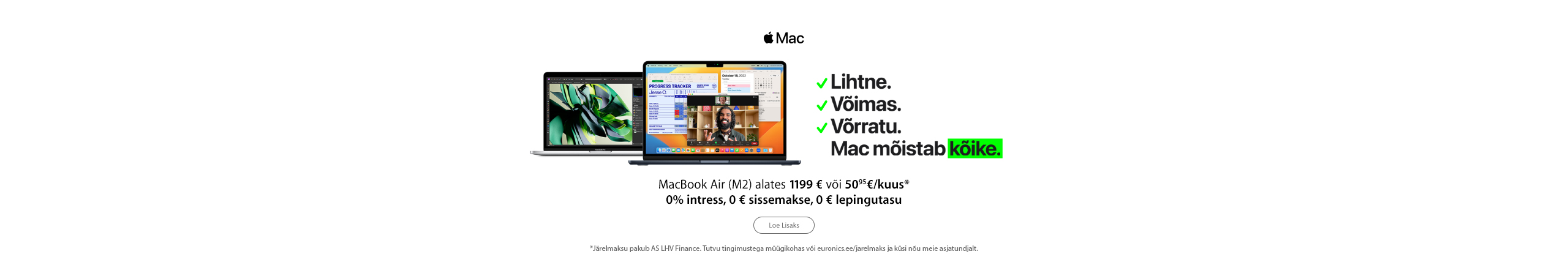 Valitud Apple MacBook Air sülearvutite järelmaksu intress 24 kuud 0%, lepingutasu 0€, sissemakse 0€