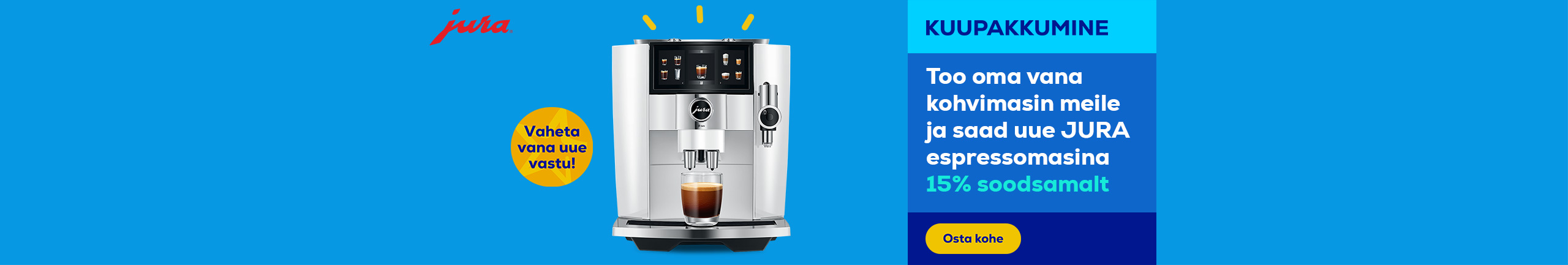 Vaheta oma vana masin uue JURA espressomasina vastu ja saad uue masina 15% soodsamalt