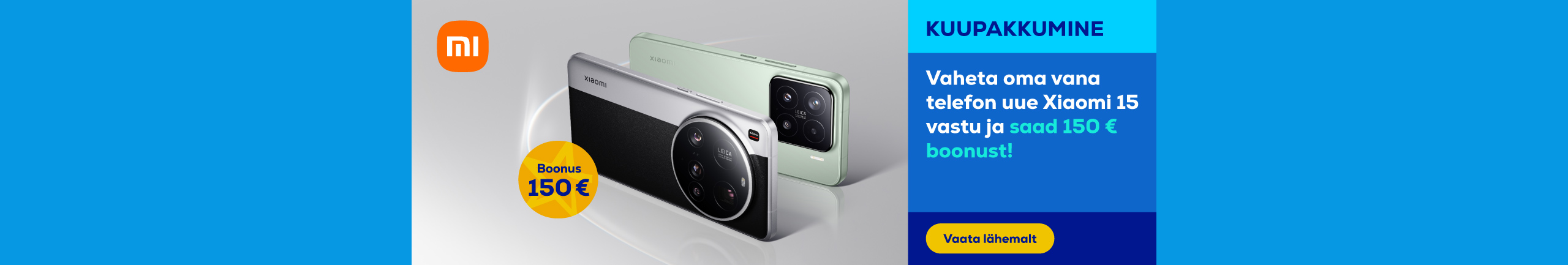 Exchange your old smartphone for a Xiaomi 15 and get a 150€ bonus!