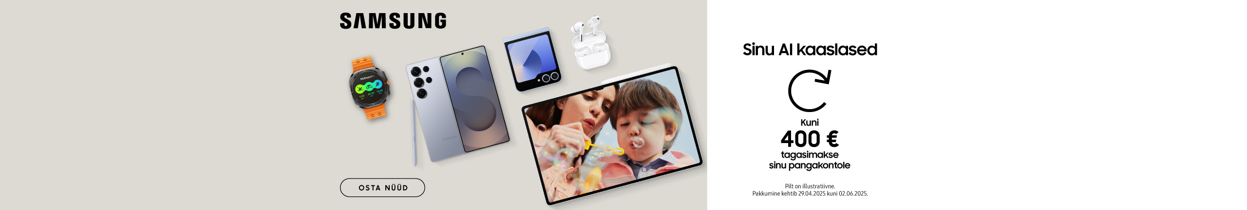 Buy selected Samsung Galaxy devices and claim up to €400 cashback!