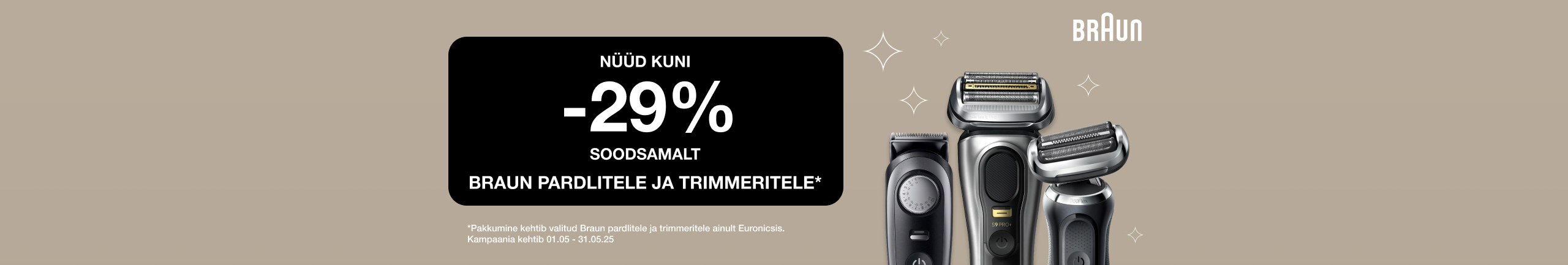 Now up to -29% for braun razors and trimmers