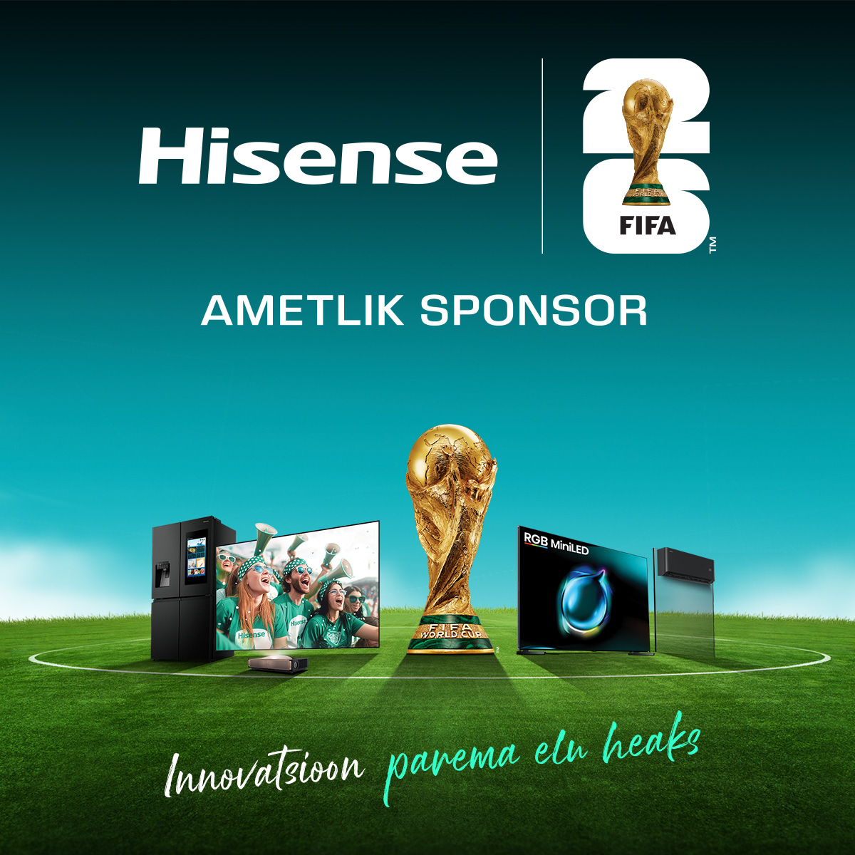 Hisense - FIFA 2026 ametlik sponsor